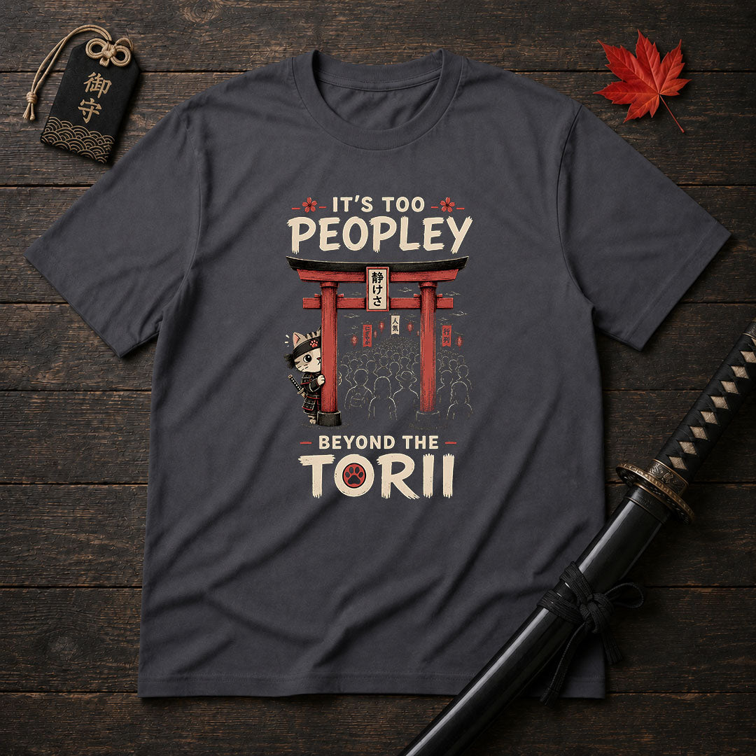 It's Too Peopley T-Shirt