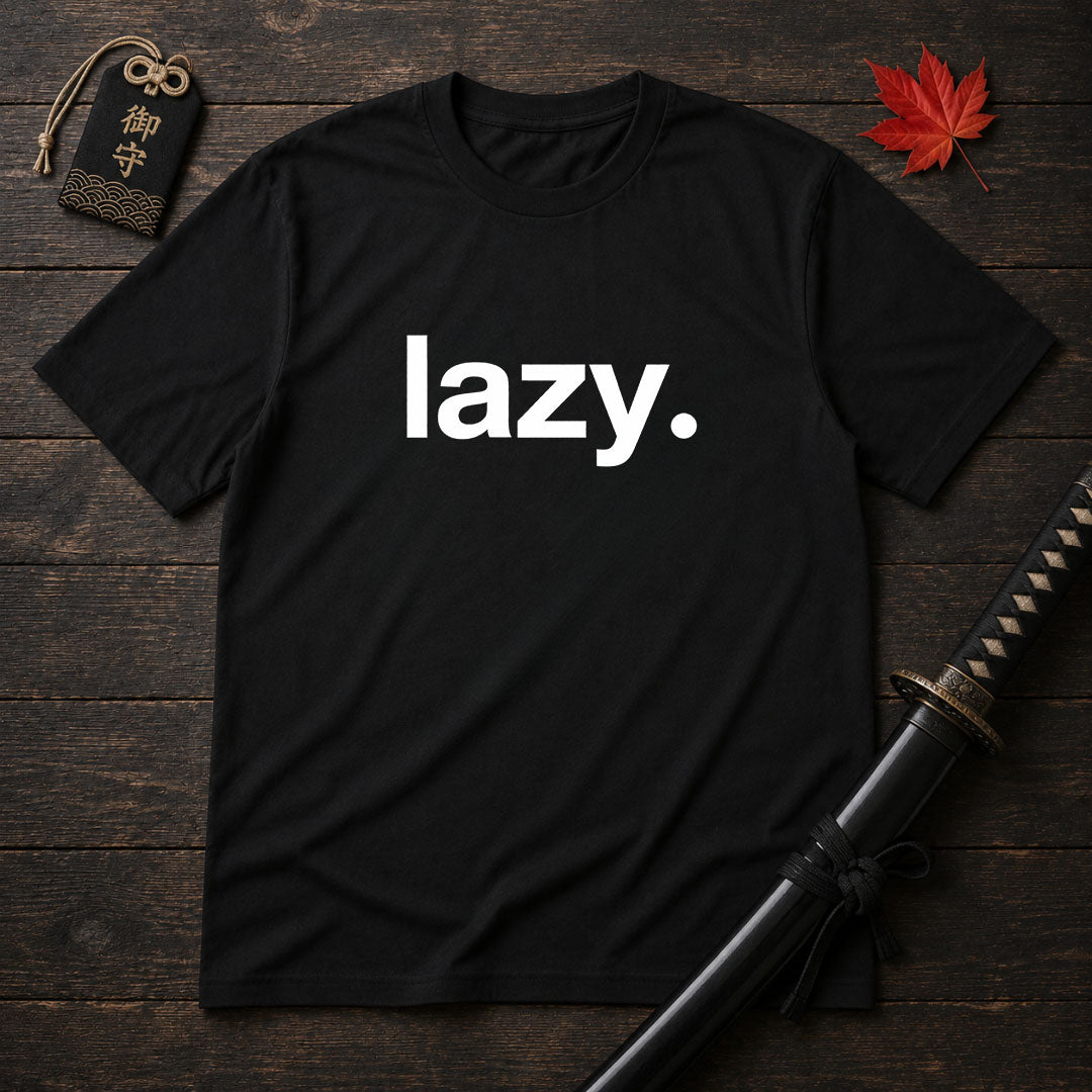 Lazy. Minimalist T-Shirt