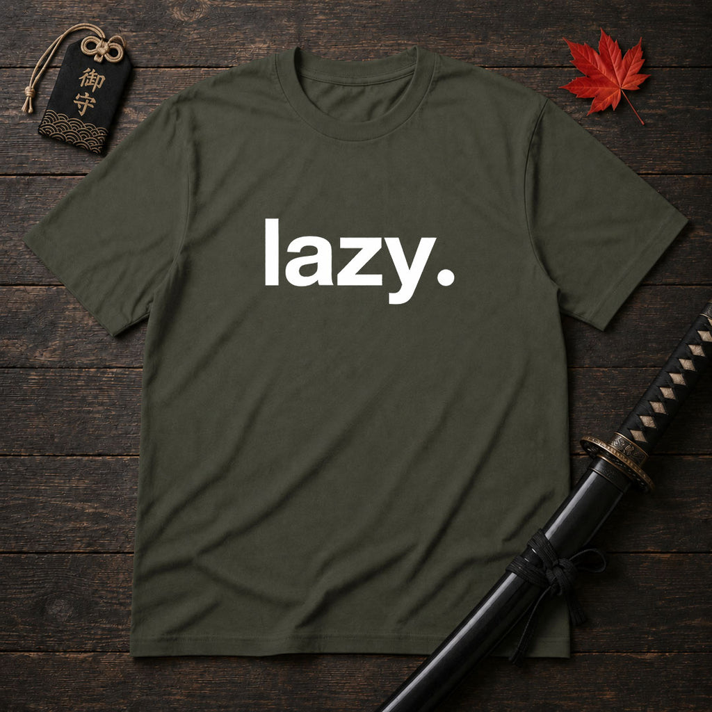 Lazy. Minimalist T-Shirt
