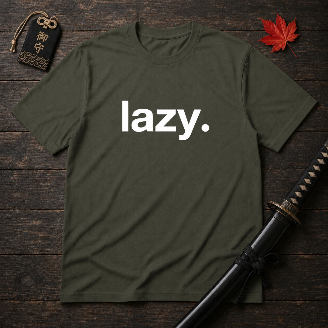 Lazy. Minimalist T-Shirt