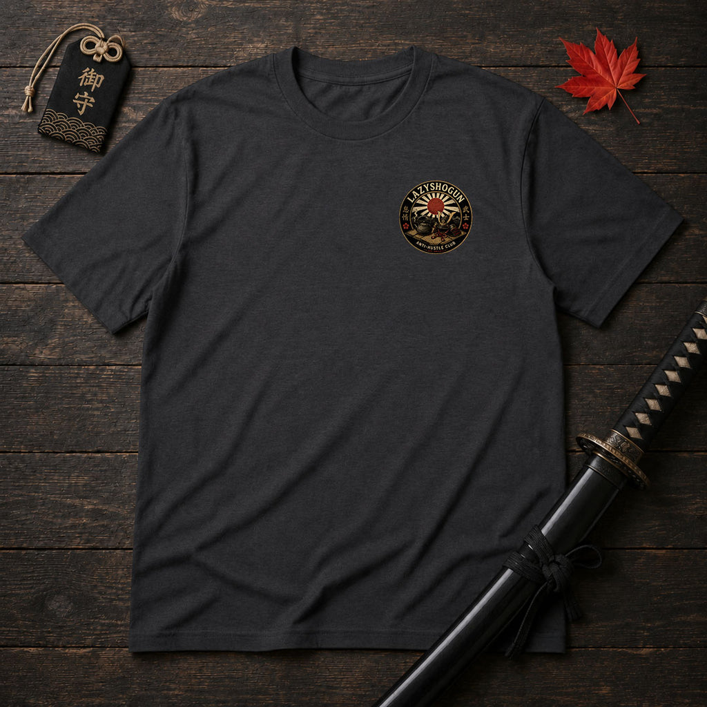 Lazy Shogun Anti-Hustle T-Shirt