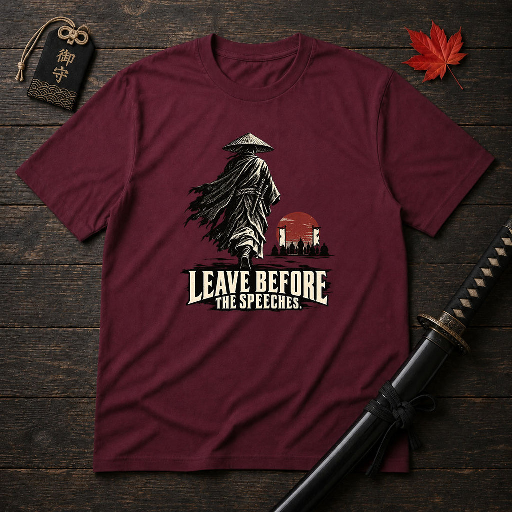 Leave Before The Speeches T-Shirt