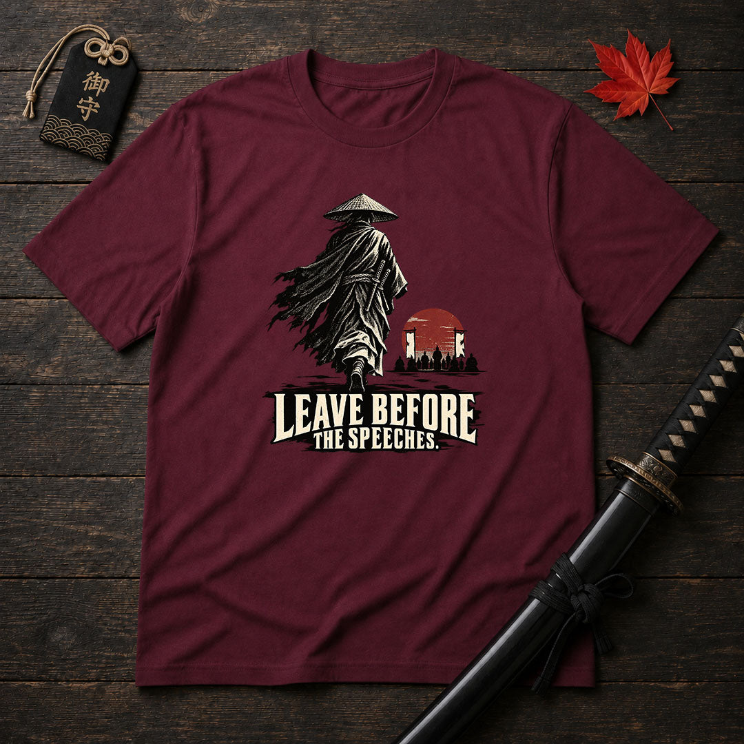 Leave Before The Speeches T-Shirt