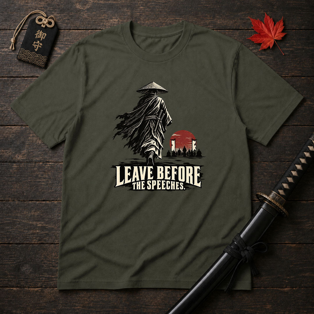 Leave Before The Speeches T-Shirt