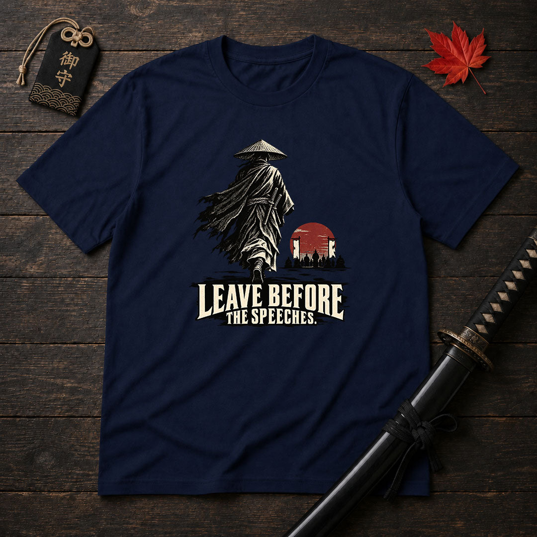 Leave Before The Speeches T-Shirt