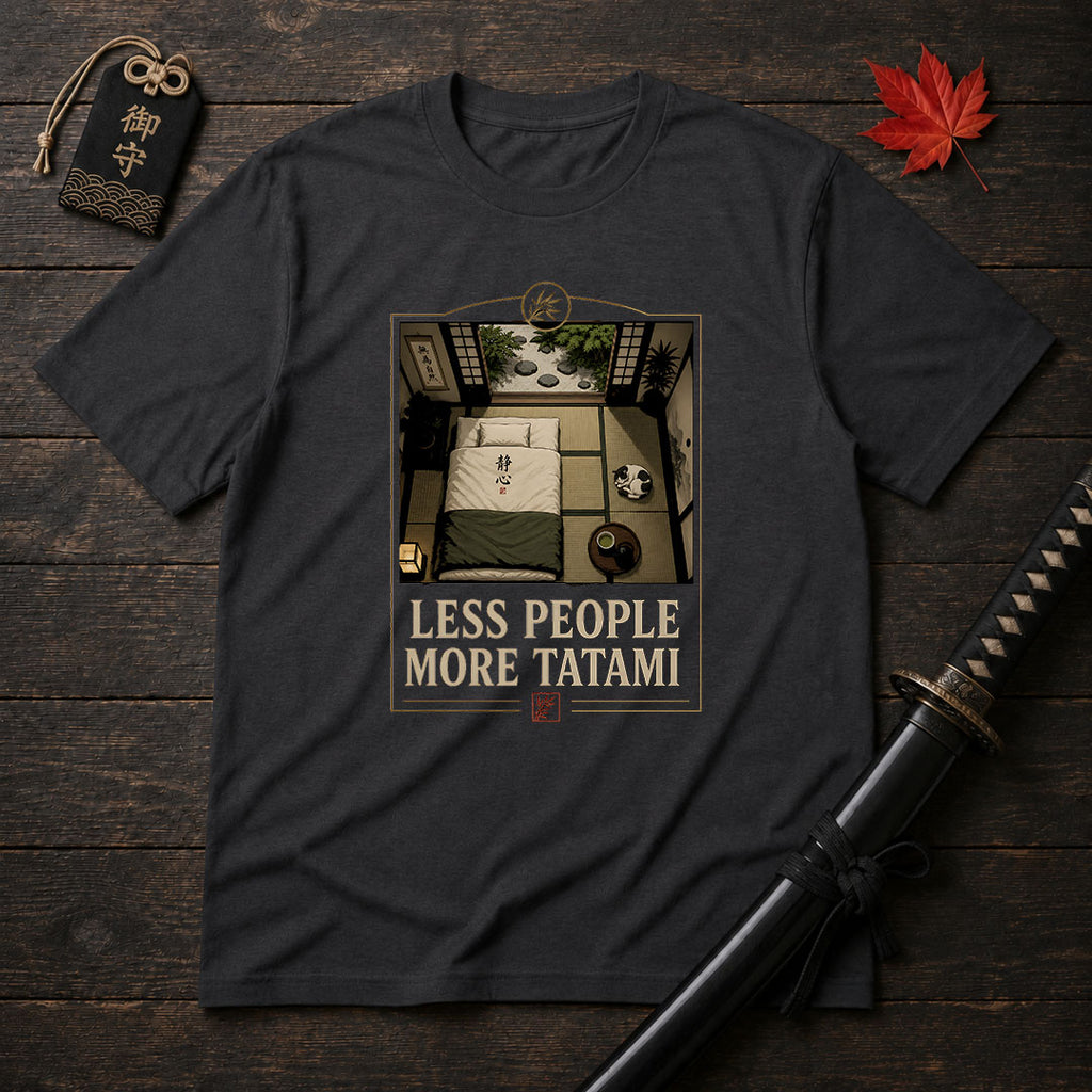 Less People More Tatami T-Shirt