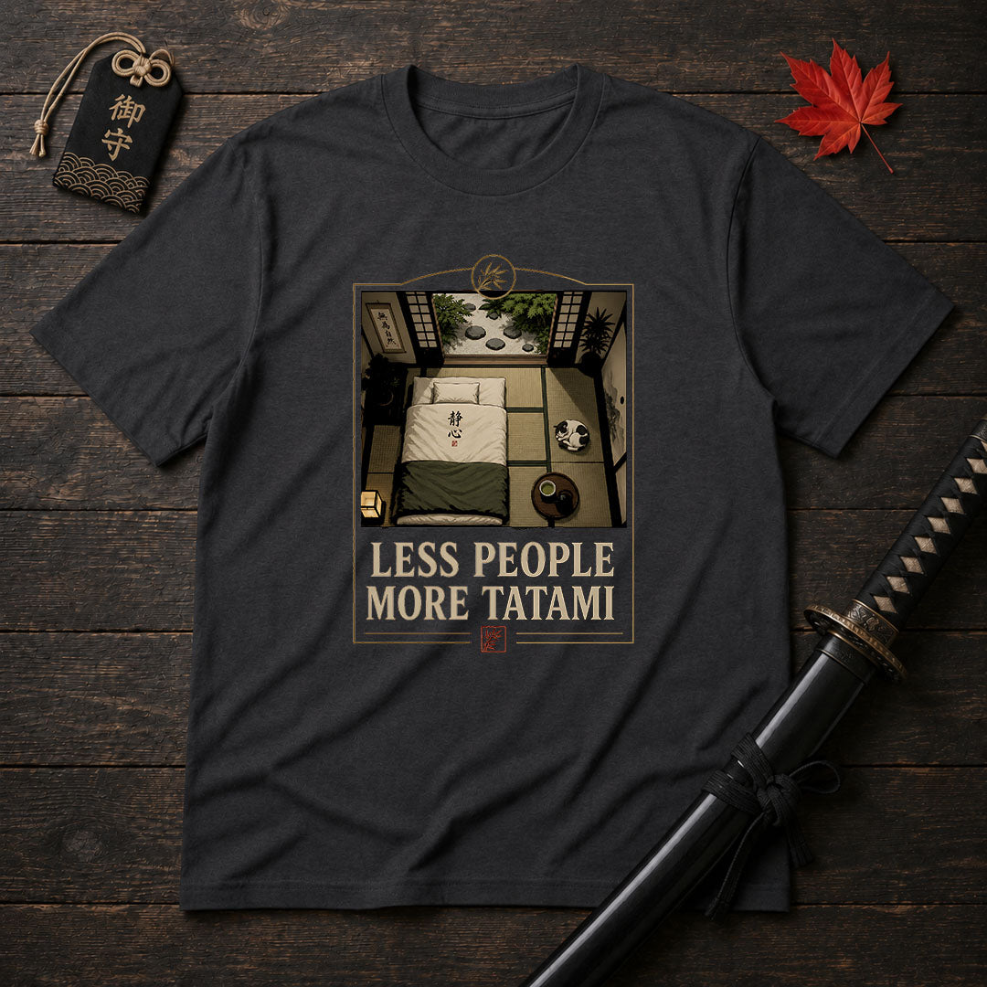 Less People More Tatami T-Shirt