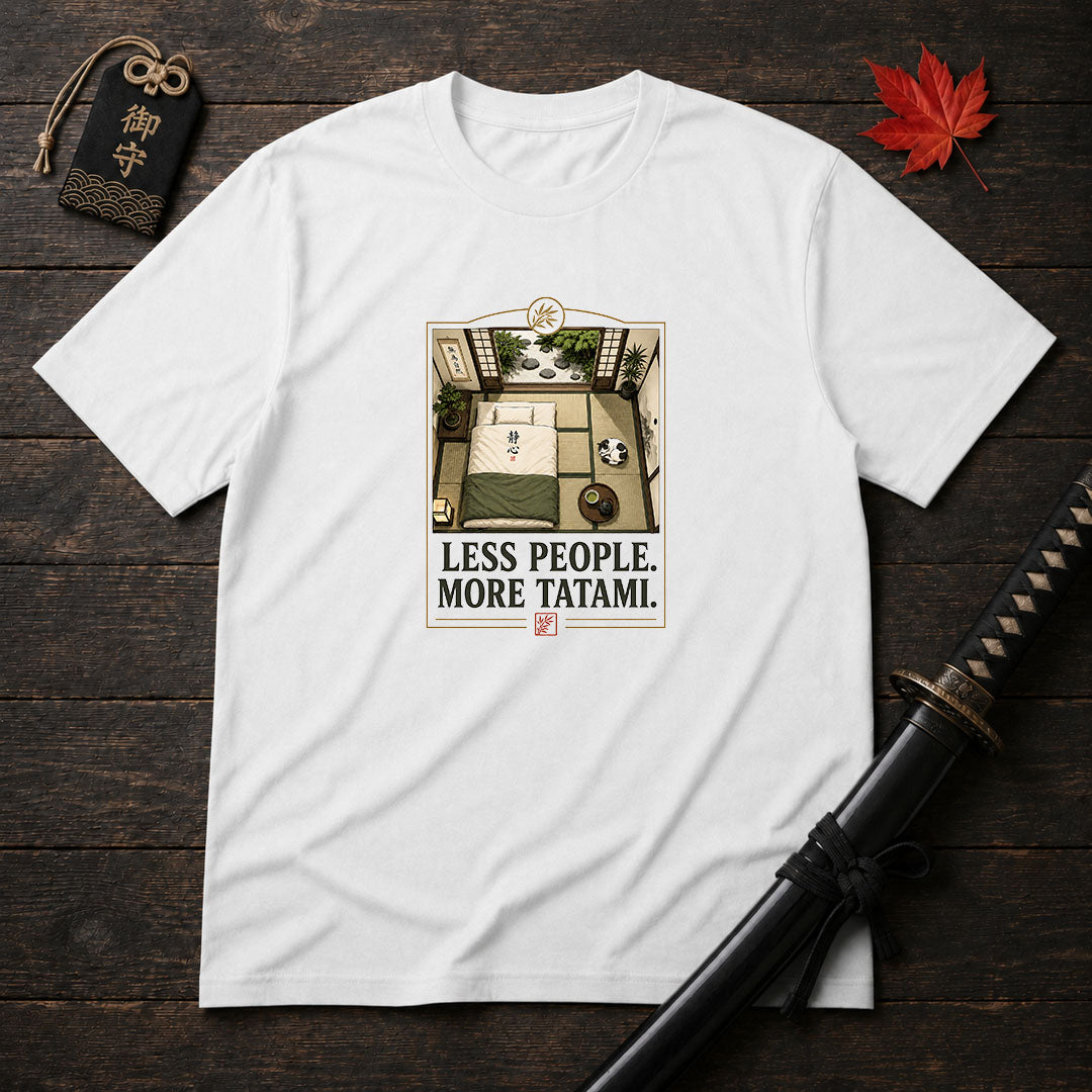 Less People More Tatami T-Shirt