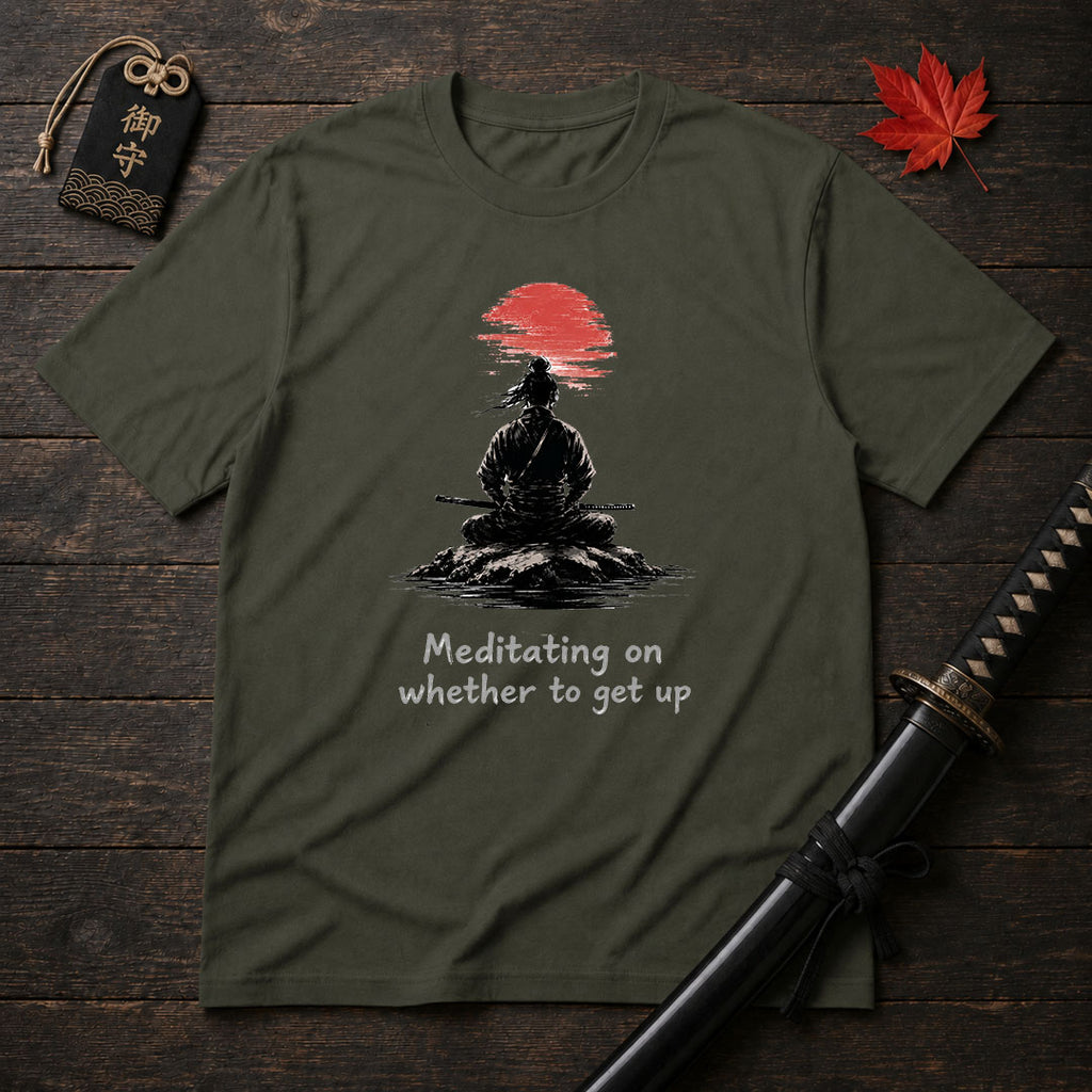 Meditating On Whether To Get Up T-Shirt