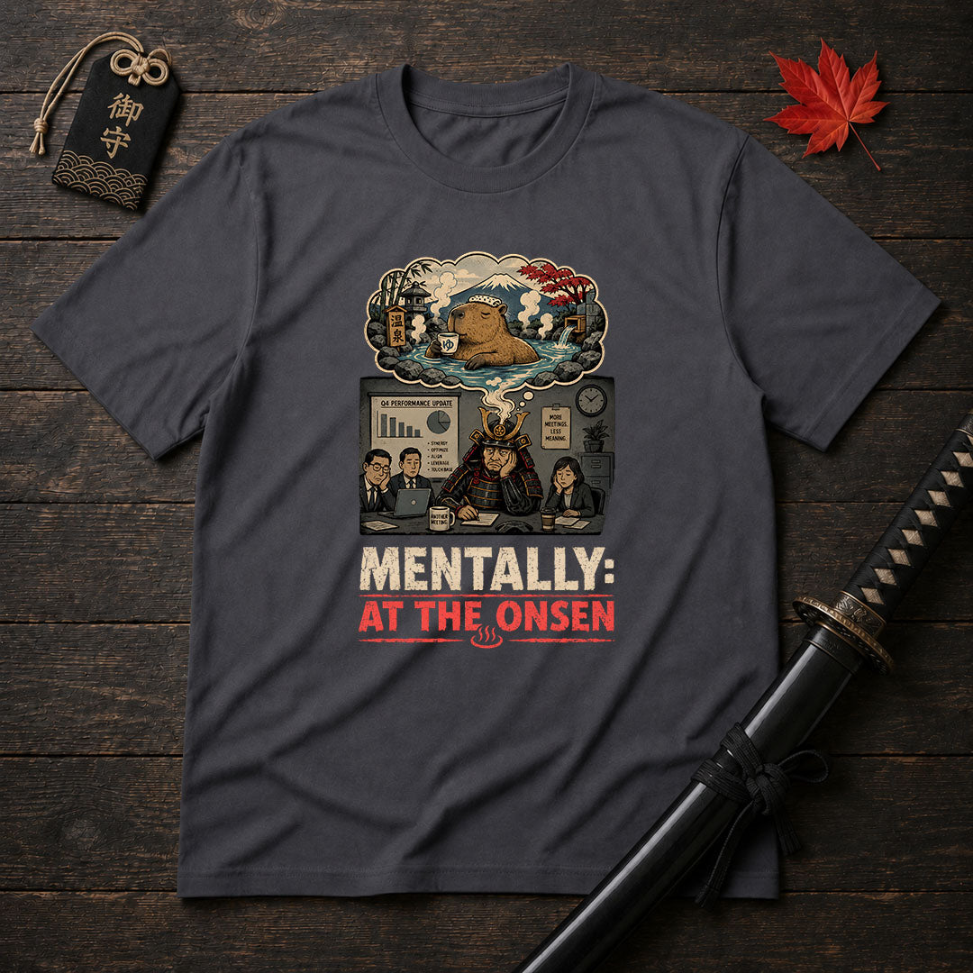 Mentally At The Onsen T-Shirt