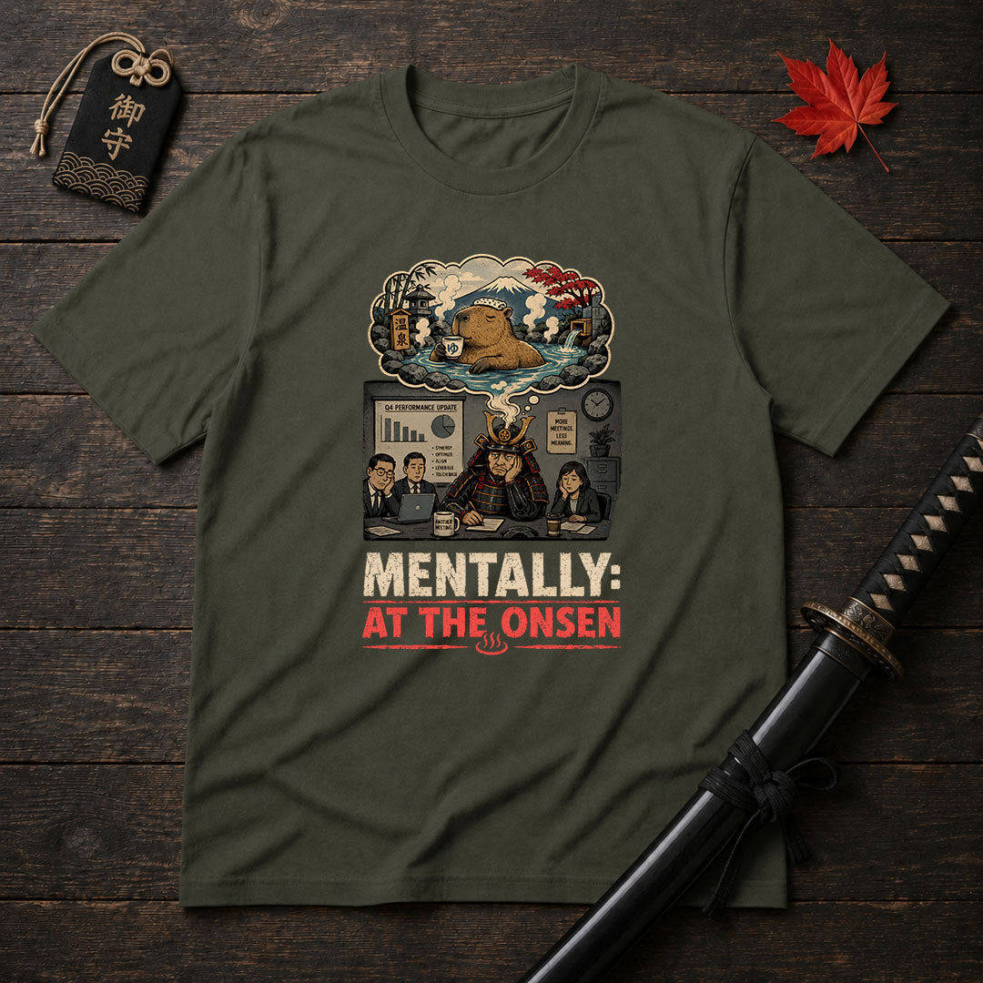 Mentally At The Onsen T-Shirt