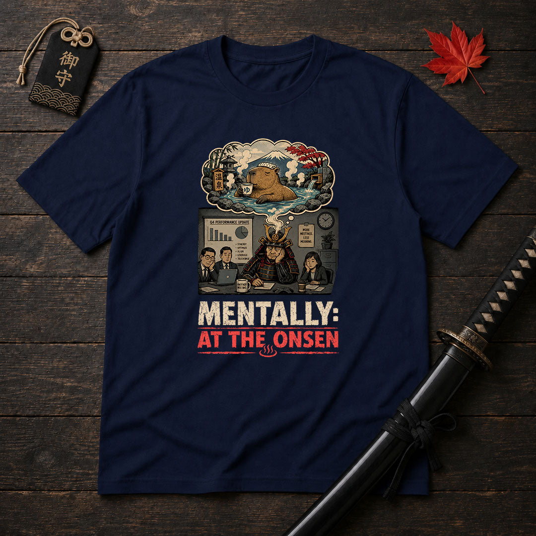 Mentally At The Onsen T-Shirt