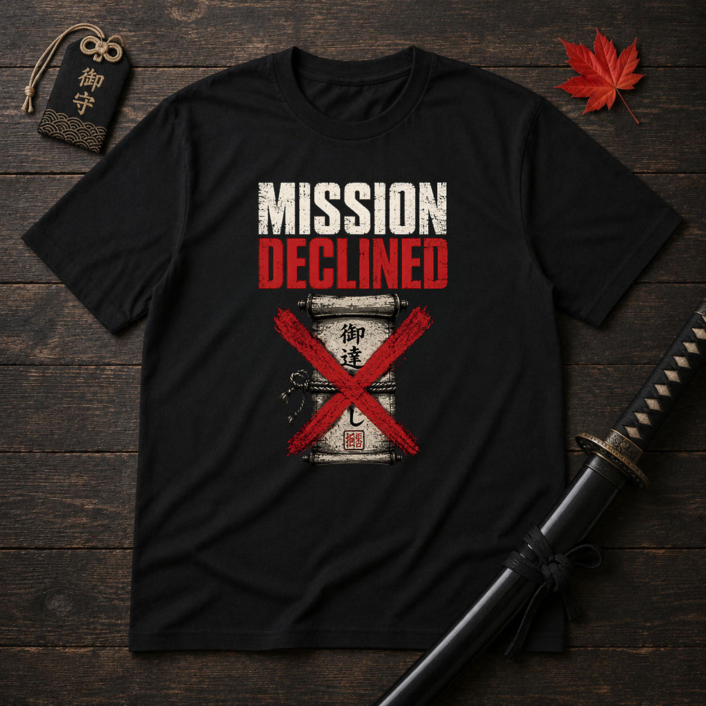 Mission Declined T-Shirt