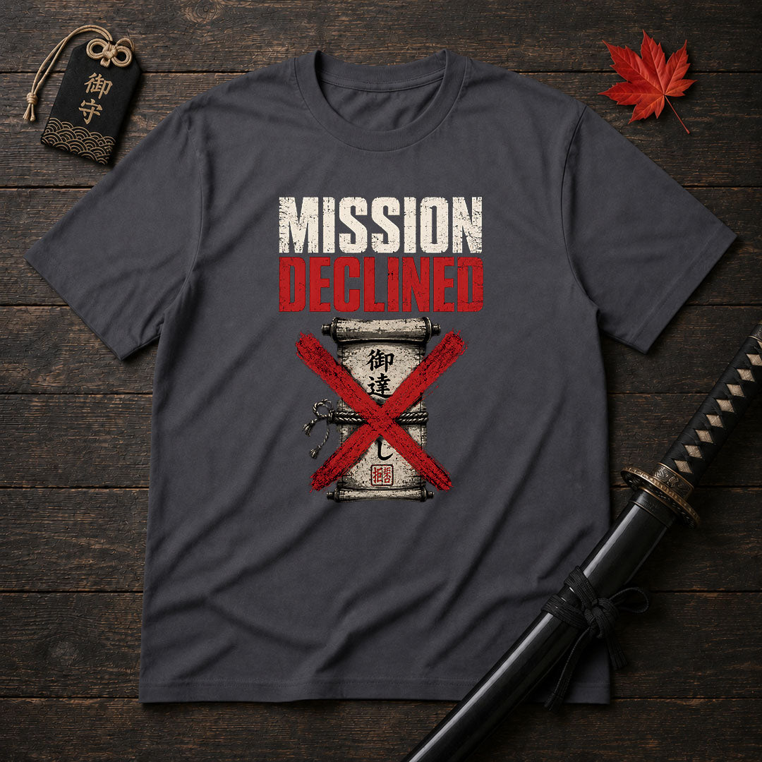 Mission Declined T-Shirt