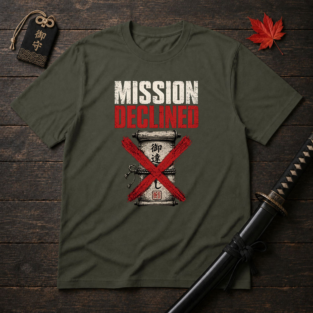 Mission Declined T-Shirt