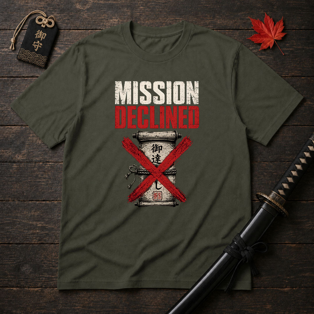 Mission Declined T-Shirt