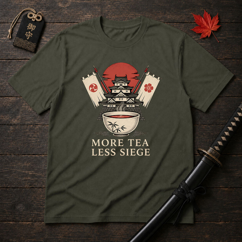More Tea Less Siege T-Shirt