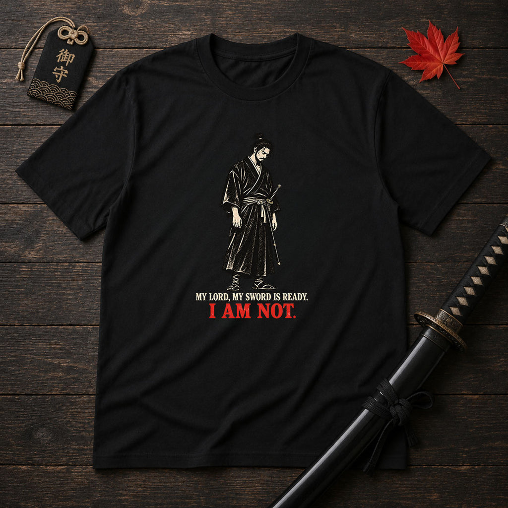 My Lord My Sword Is Ready T-Shirt