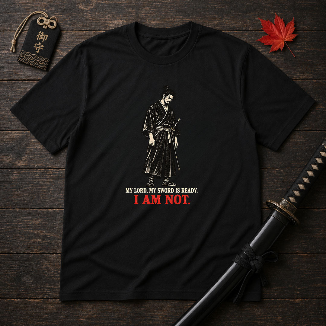 My Lord My Sword Is Ready T-Shirt