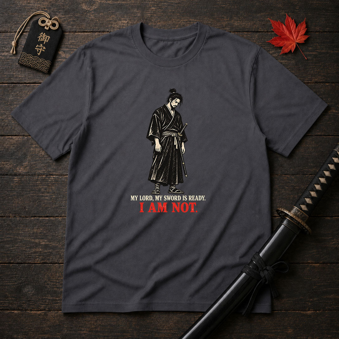 My Lord My Sword Is Ready T-Shirt