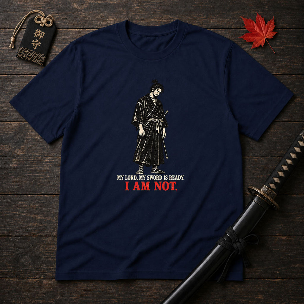 My Lord My Sword Is Ready T-Shirt