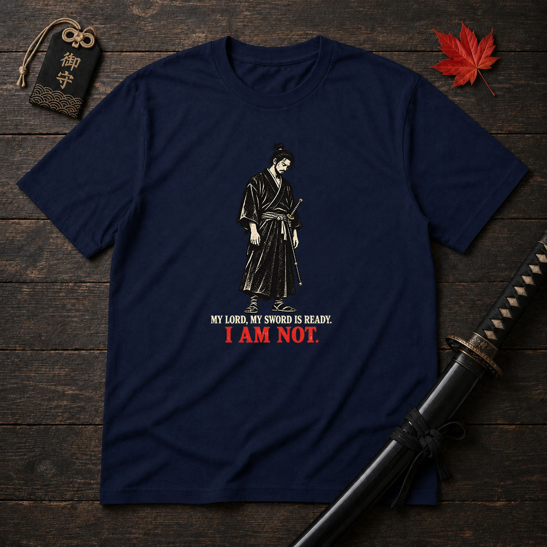My Lord My Sword Is Ready T-Shirt