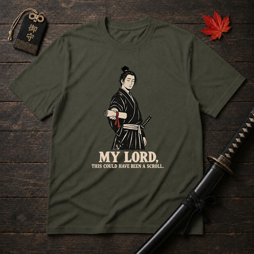 My Lord This Could Have Been A Scroll T-Shirt