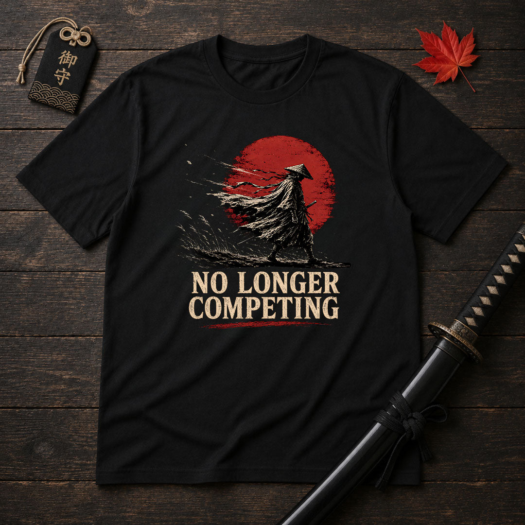 No Longer Competing T-Shirt