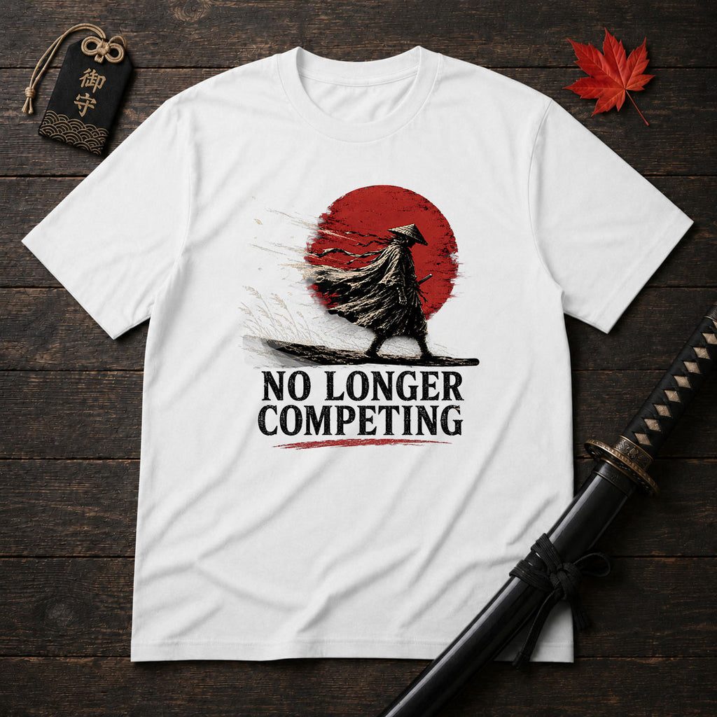 No Longer Competing T-Shirt
