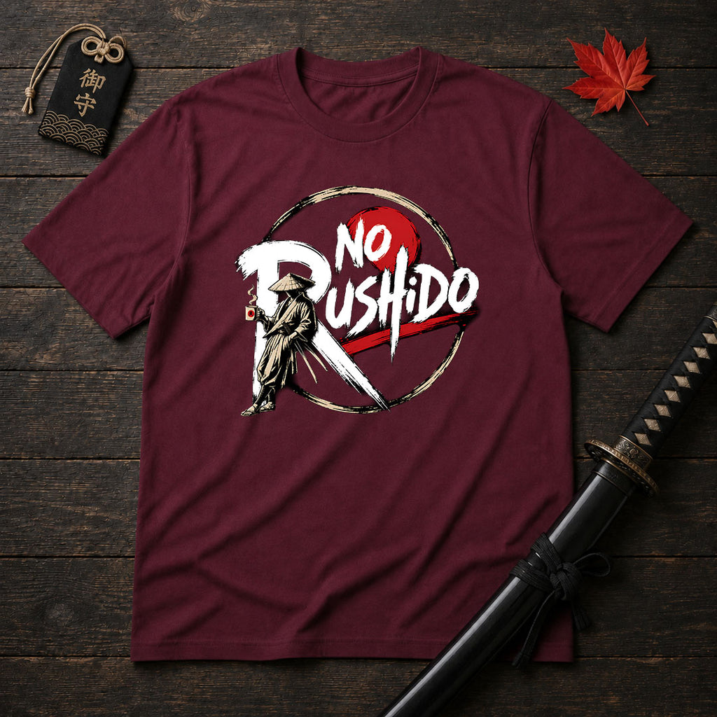 No Rushido Samurai Humor T-Shirt