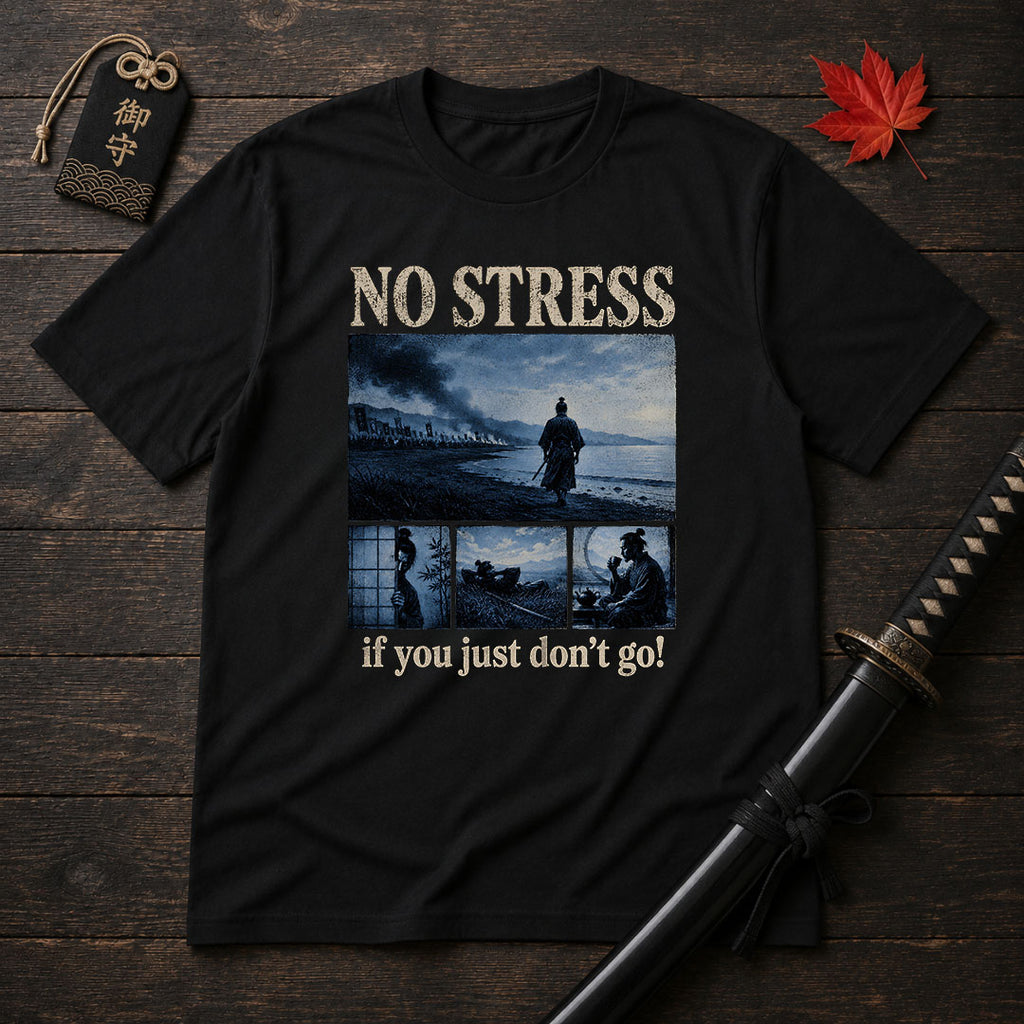 No Stress Samurai T-Shirt