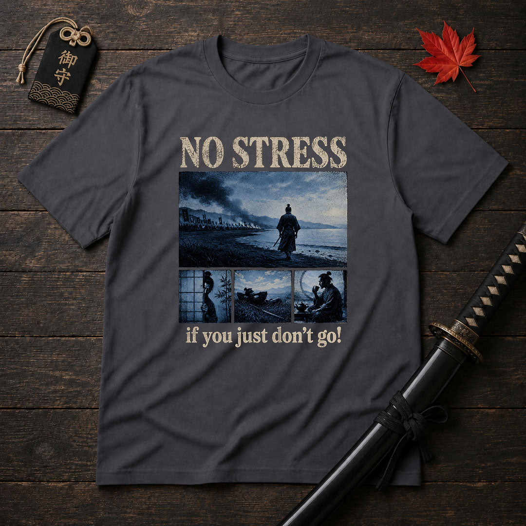 No Stress Samurai T-Shirt