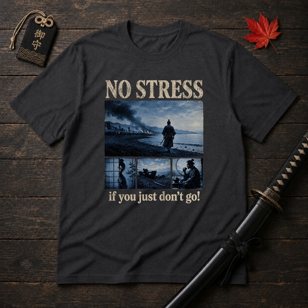 No Stress Samurai T-Shirt