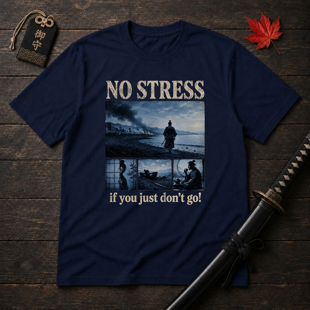 No Stress Samurai T-Shirt