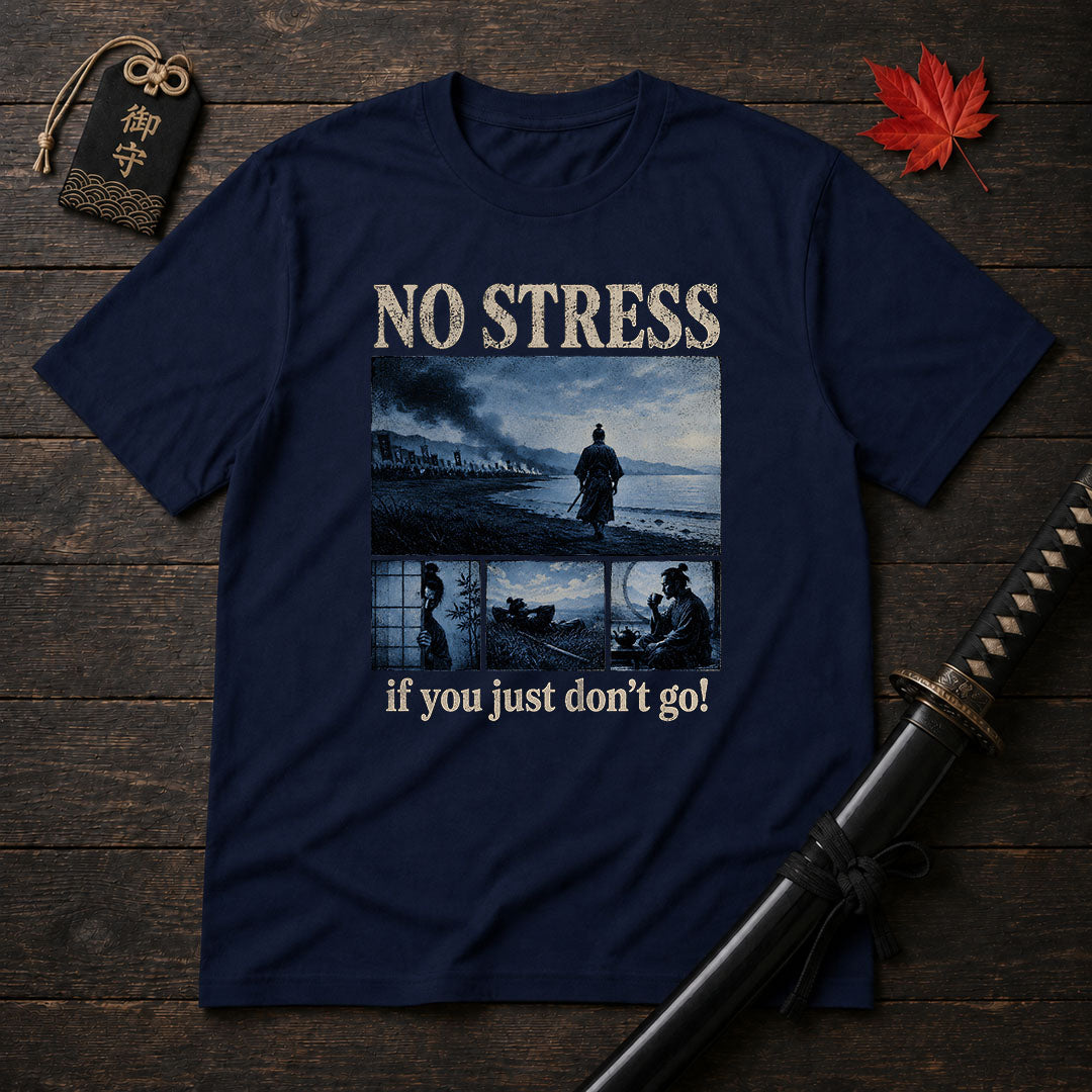 No Stress Samurai T-Shirt