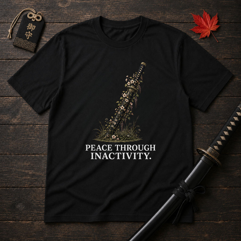 Peace Through Inactivity T-Shirt