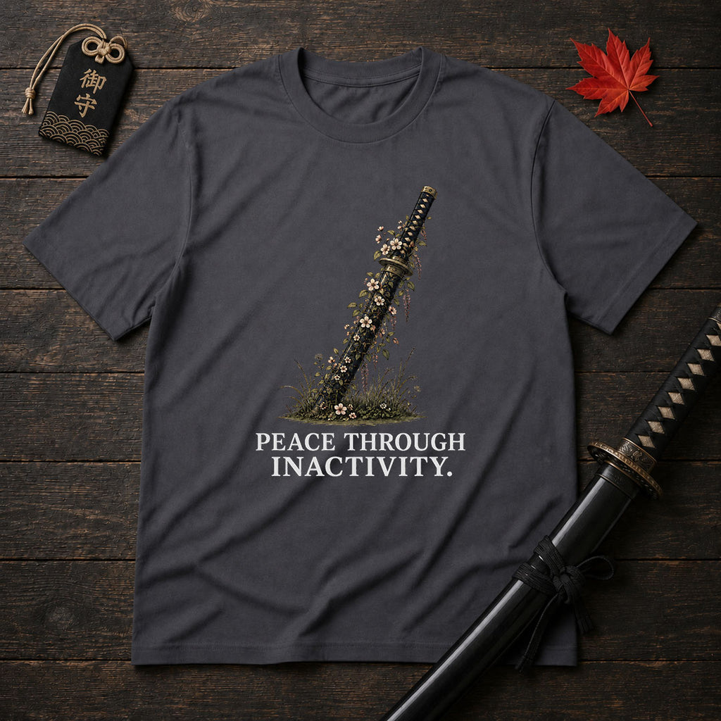 Peace Through Inactivity T-Shirt
