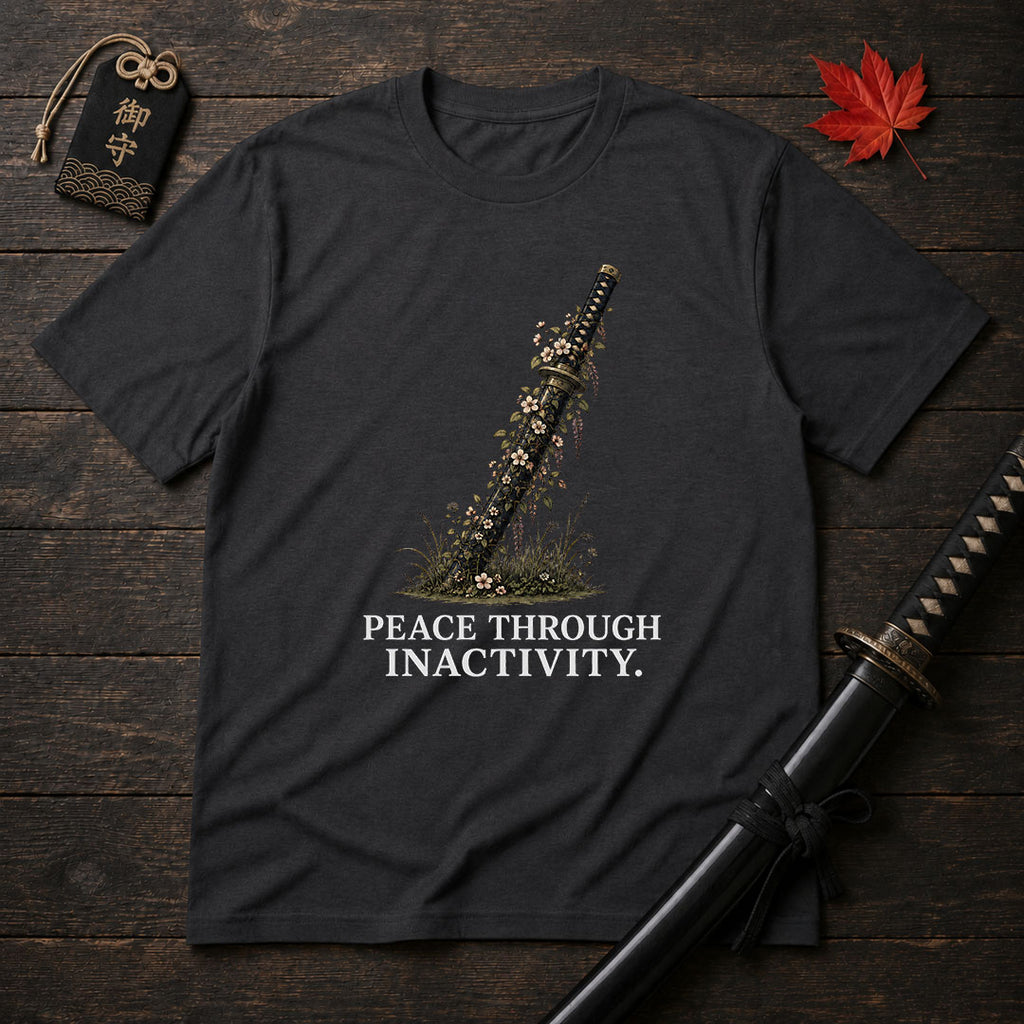 Peace Through Inactivity T-Shirt