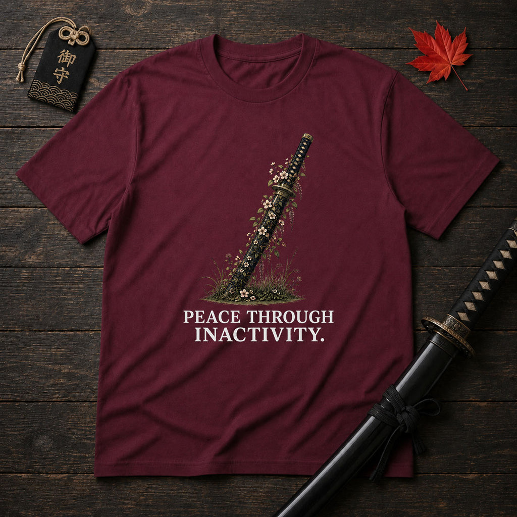Peace Through Inactivity T-Shirt