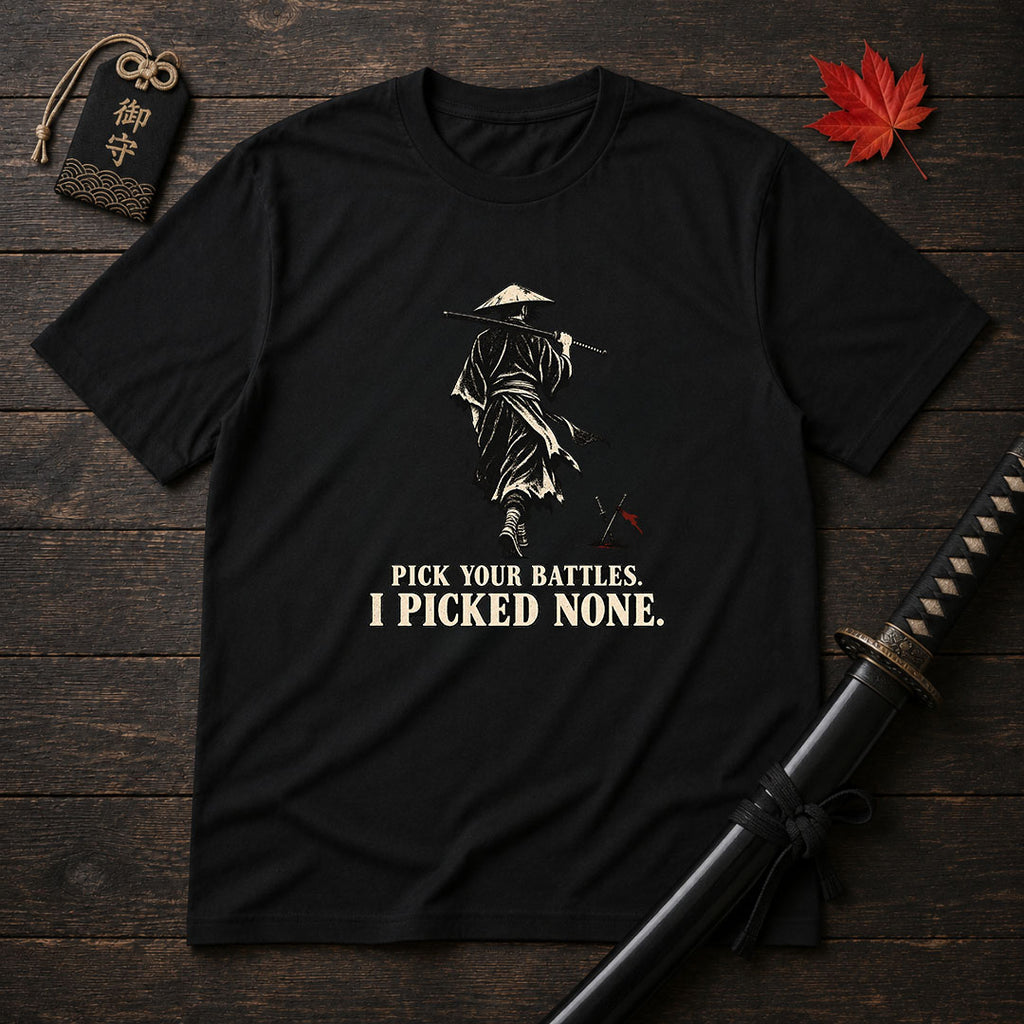 Pick Your Battles T-Shirt