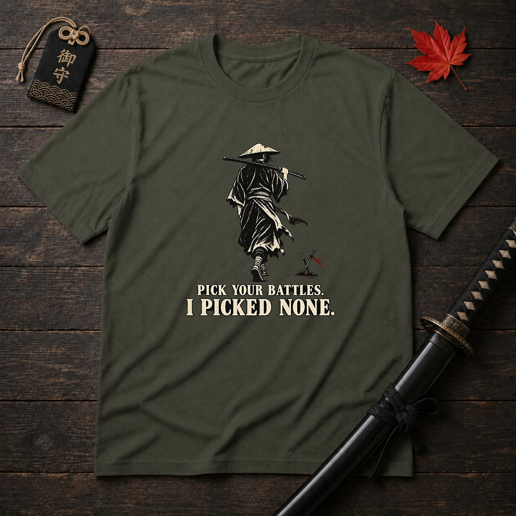 Pick Your Battles T-Shirt