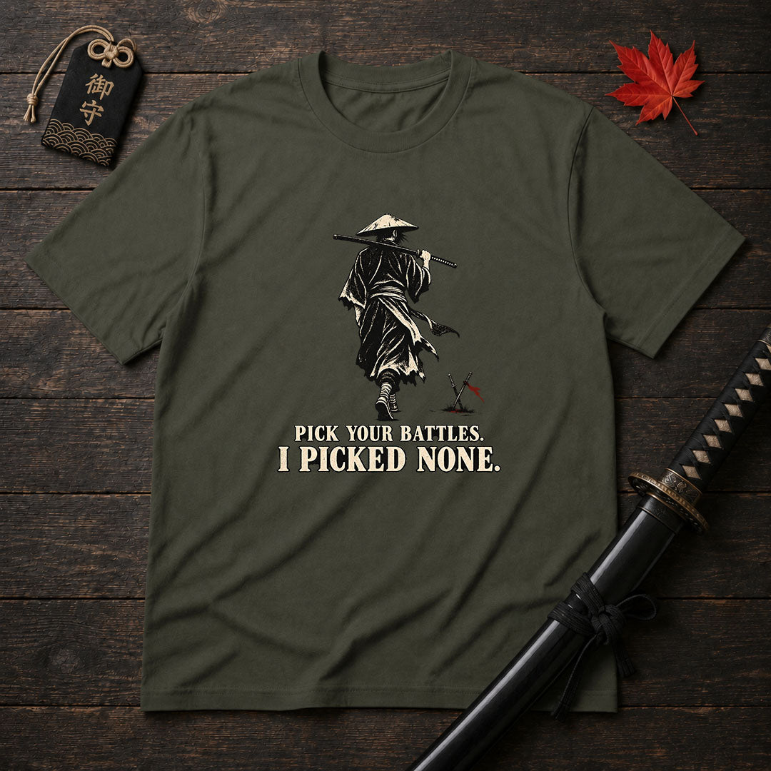 Pick Your Battles T-Shirt