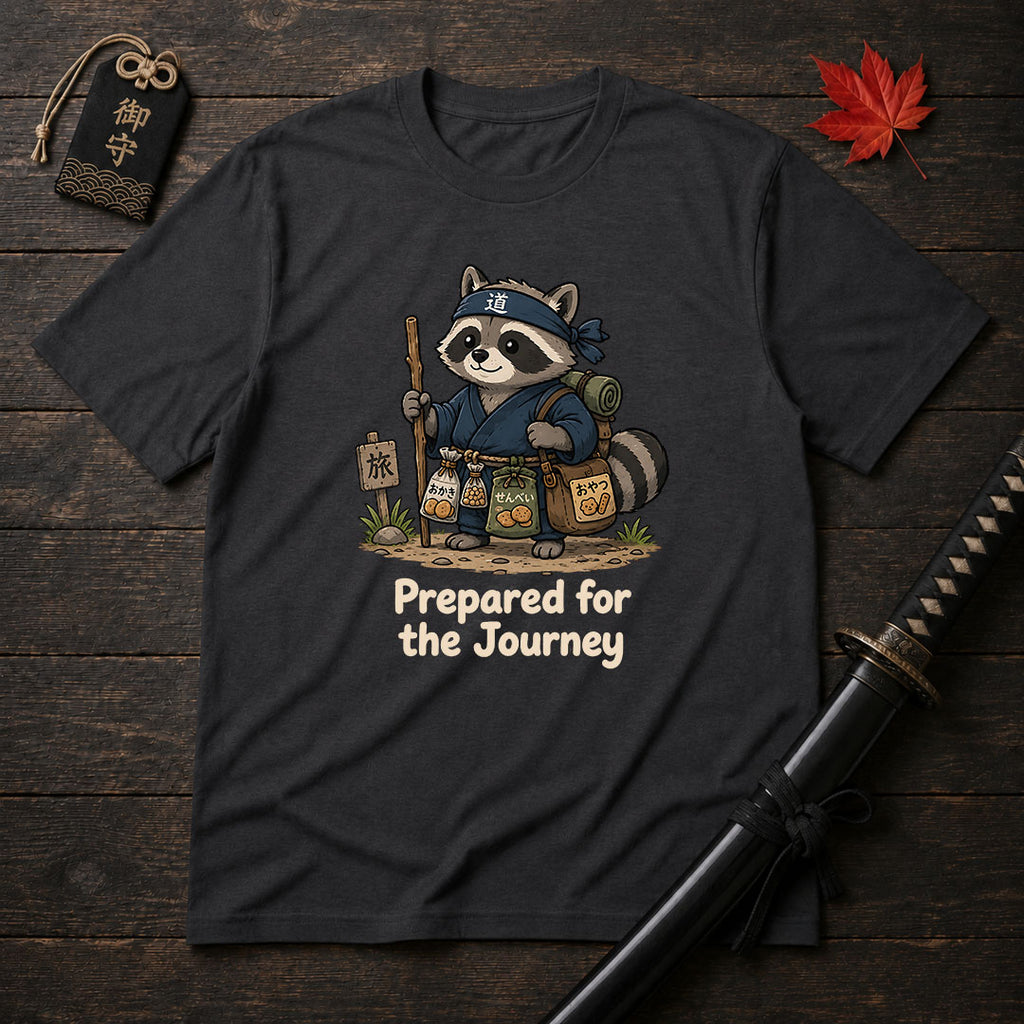 Prepared For The Journey T-Shirt