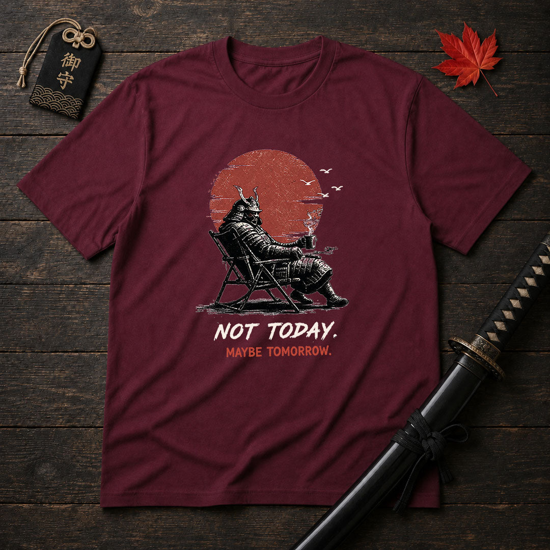 Relaxing Samurai Not Today T-Shirt