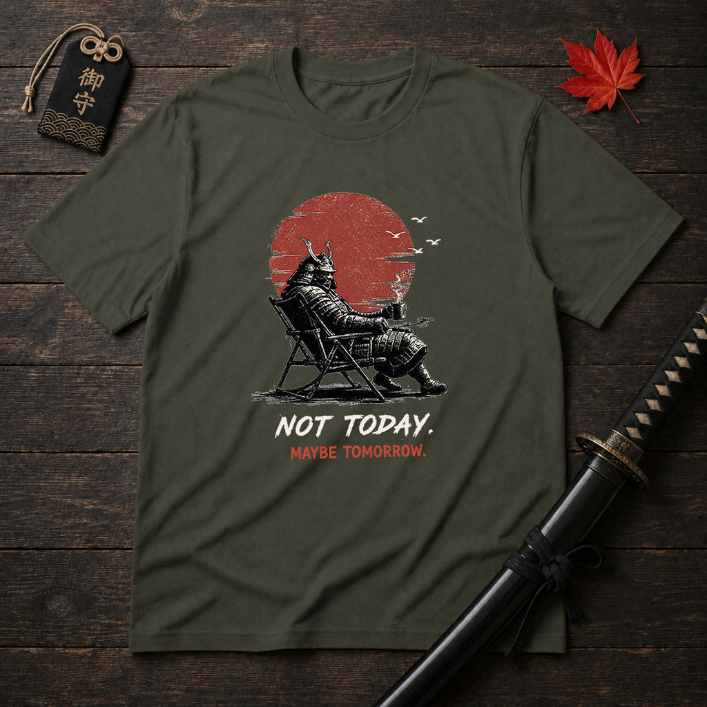 Relaxing Samurai Not Today T-Shirt