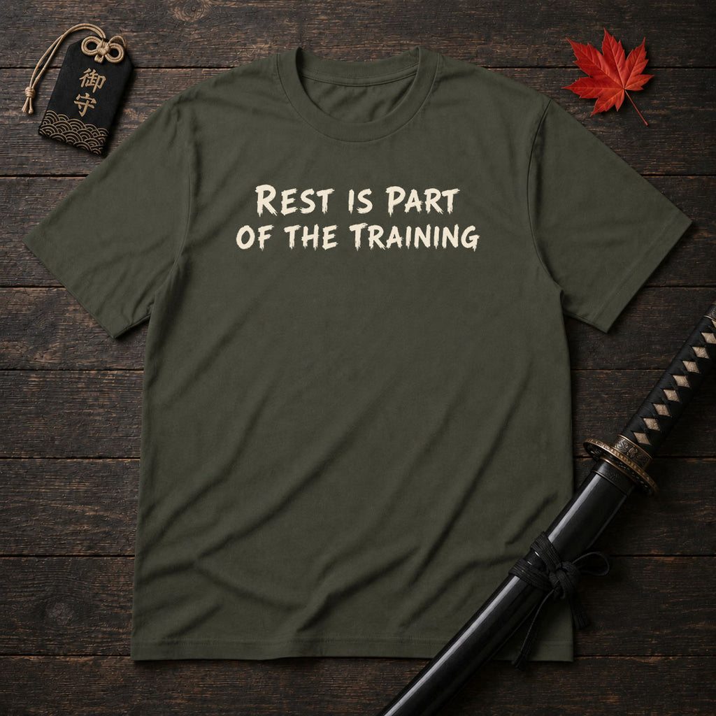 Rest Is Part Of The Training T-Shirt