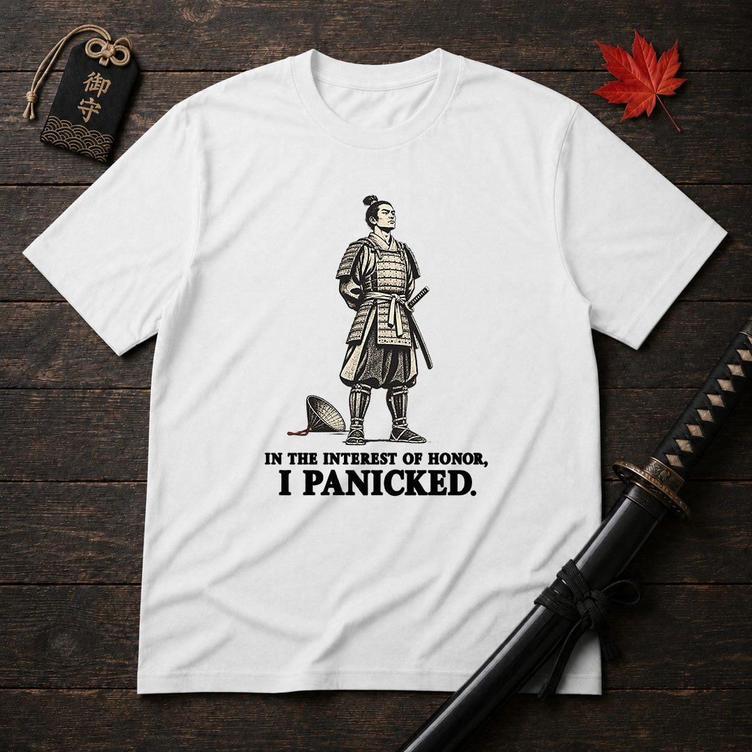 Samurai Humor: I Panicked T-Shirt
