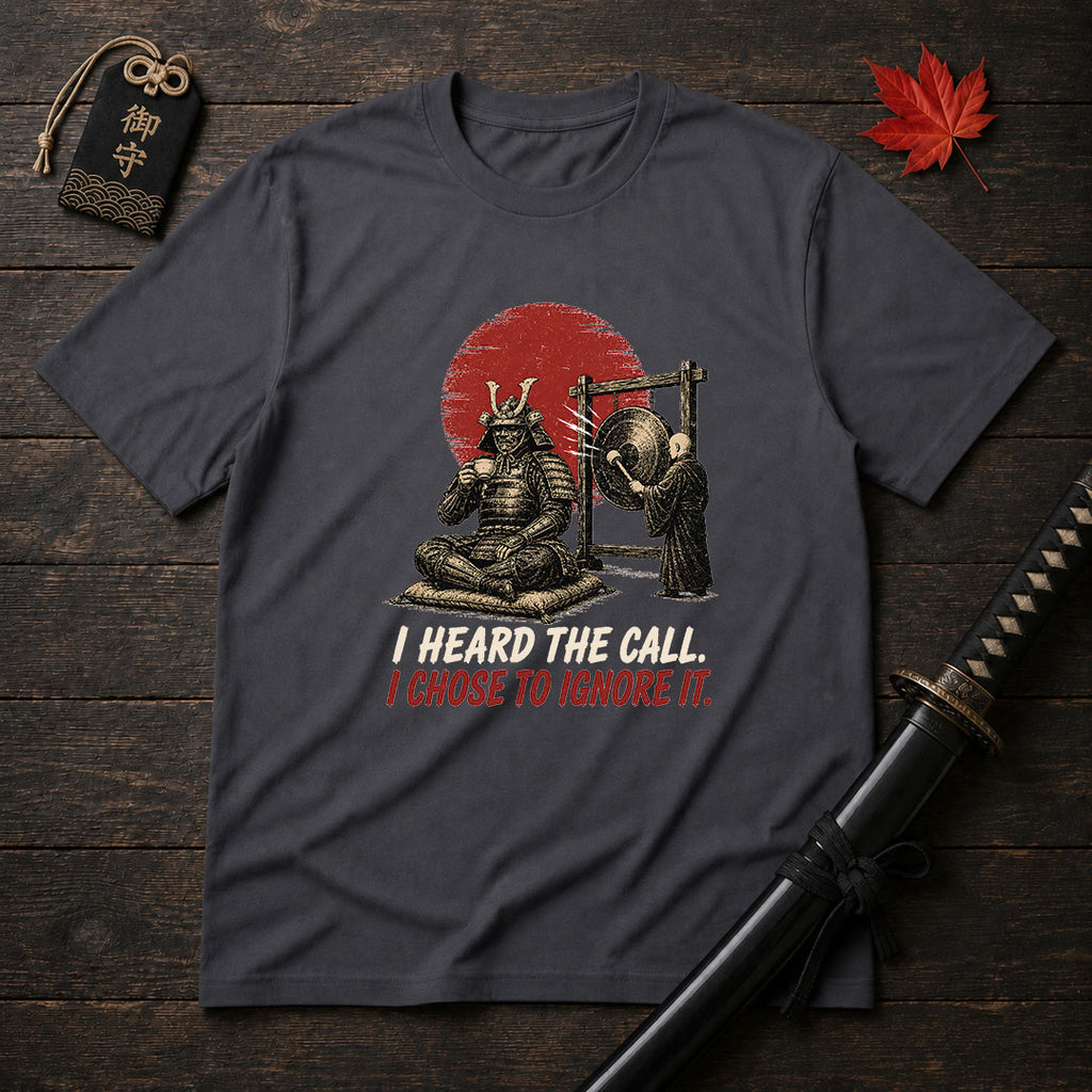 Samurai Ignoring The Call T-Shirt