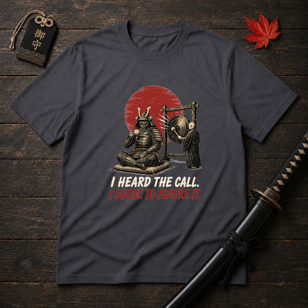 Samurai Ignoring The Call T-Shirt
