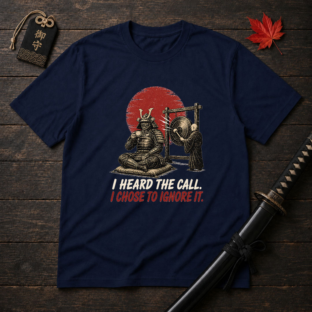 Samurai Ignoring The Call T-Shirt